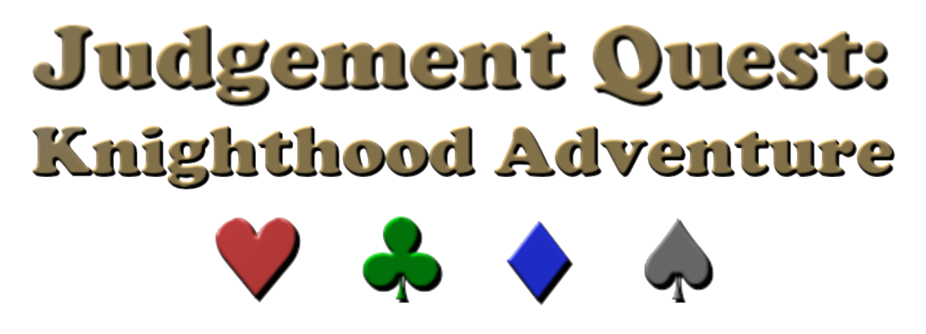Judgement Quest: Knighthood Adventure